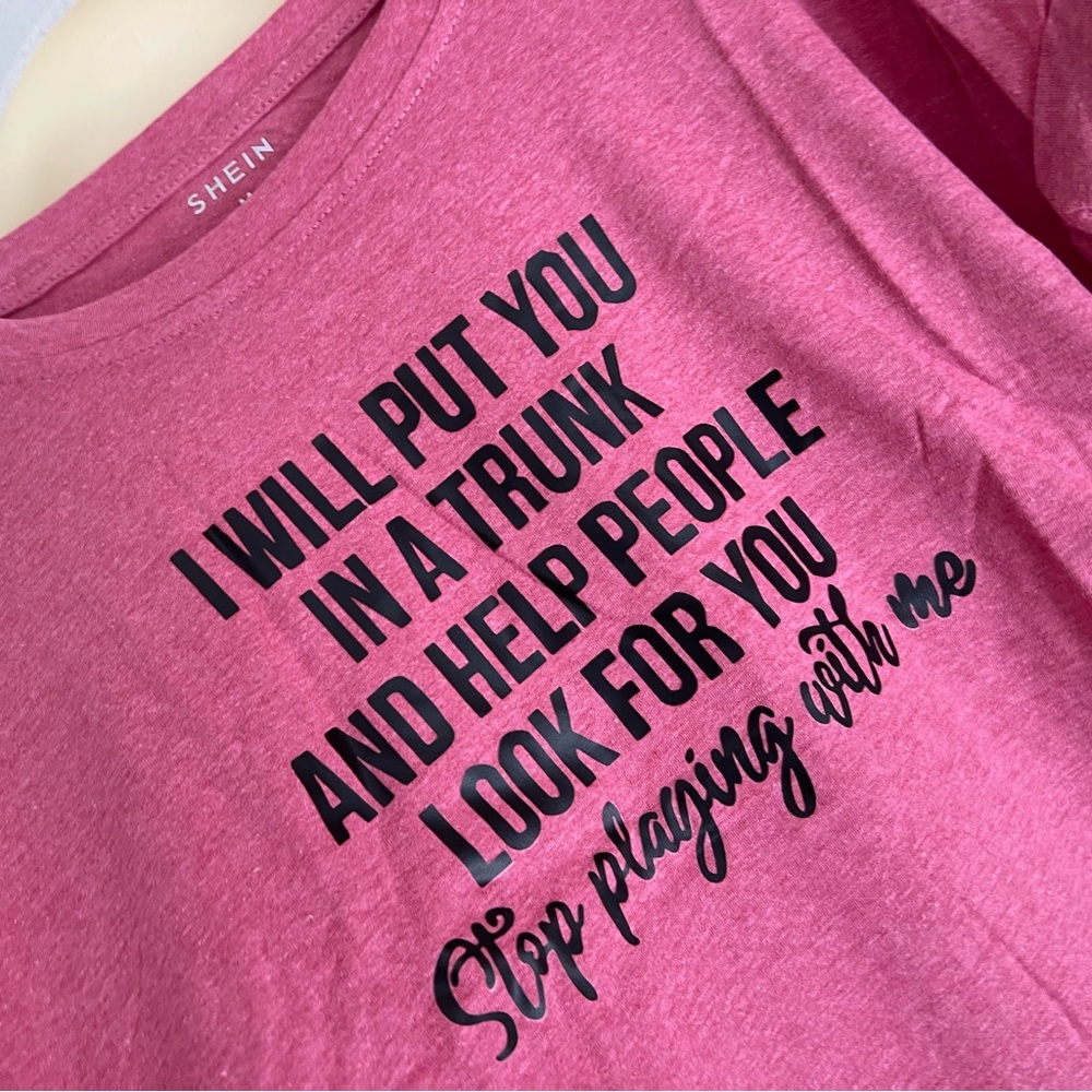 “Stop playing with me “ Graphic Tee, NOWT